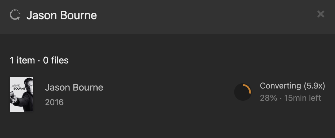 Plex media optimizer converting Jason Bourne at 5.9x speed